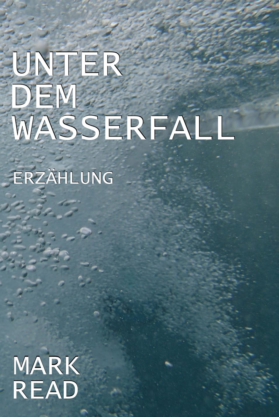 Unter dem Wasserfall - Erzählung als eBook