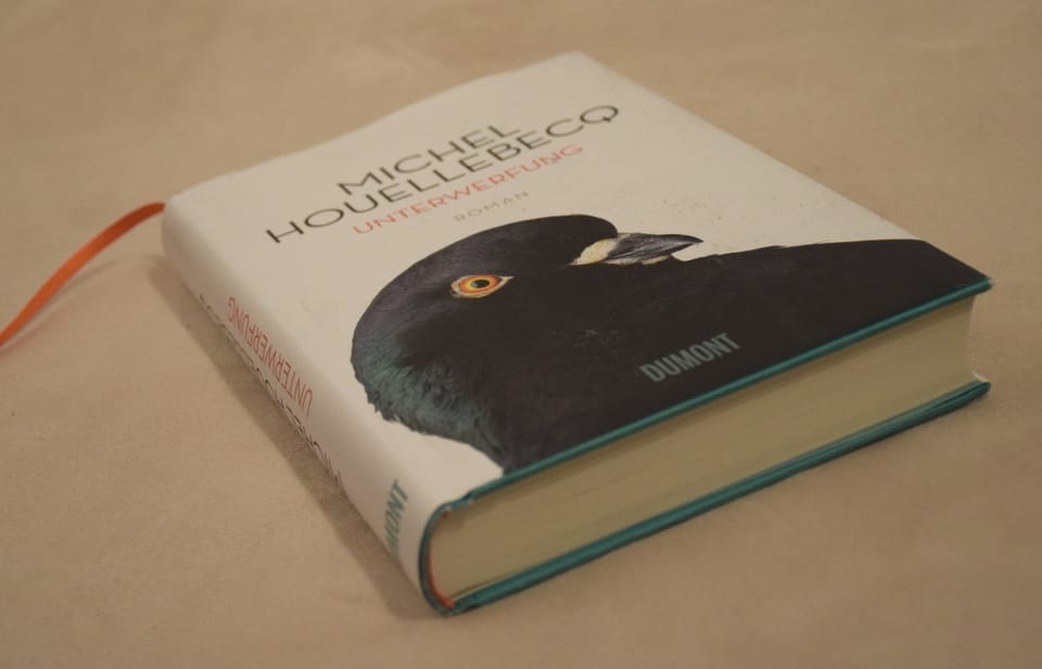 Buchkritik: Michel Houellebecq - "Unterwerfung"